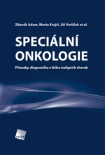 Speciální onkologie - Zdeněk Adam, Jiří Vorlíček, Marta Krejčí, et al. - e-kniha