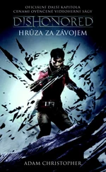 Dishonored Hrůza za závojem - Adam Christopher