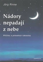 Nádory nepadají z nebe - Jörg Rinne