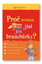 Proč nemám jíst jen brambůrky? Kate Knighton - Adam Larkum, Kate Knightonová