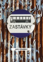 Zastávky - Ján Vrabec