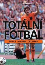 Kniha: Totální fotbal podle Johana Cruijffa od Cruijff Johan