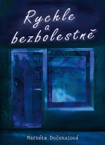 Kniha: Rychle a bezbolestně od Dočekalová Markéta