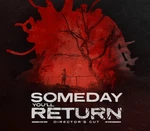 Someday You'll Return Director's Cut Steam Account