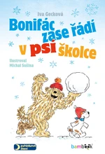 Bonifác zase řádí v psí školce - Michal Sušina, Iva Gecková - e-kniha