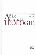 Novější angloamerická teologie - Petr Macek