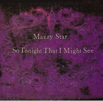 Mazzy Star - So Tonight That I Might See (Reissue) (LP)