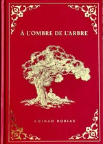 A l´ombre de l´arbre - Aminah Dobias