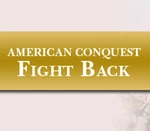 American Conquest: Fight Back Steam CD Key