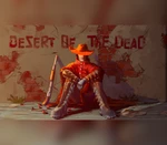 Desert Of The Dead Steam CD Key