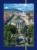 Košice Metropola východného Slovenska - Alexander Jiroušek