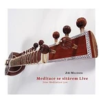 Jiří Mazánek – Meditace se sitárem Live CD