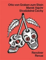 Strašidelné Čechy - Chrudoš Valoušek, Marek Vajchr, Otto von Graben zum Stein