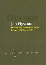 O českém dramatickém herectví 20. století - Jan Hyvnar