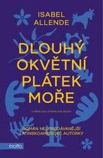 Dlouhý okvětní plátek moře - Isabel Allende