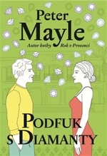 Podfuk s diamanty - Peter Mayle