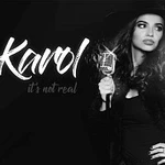 KAROL – It's not real