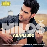 Miloš Karadaglić, London Philharmonic Orchestra, Yannick Nézet-Séguin – Aranjuez CD