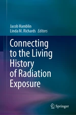 Connecting to the Living History of Radiation Exposure