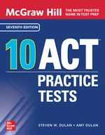 McGraw Hill 10 ACT Practice Tests, Seventh Edition