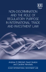 Non-Discrimination and the Role of Regulatory Purpose in International Trade and Investment Law