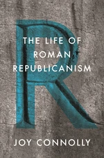 The Life of Roman Republicanism