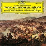 Gundula Janowitz, Erich Schellow, Berliner Philharmoniker, Herbert von Karajan – Beethoven: "Egmont"; Wellington's Victory; Military Marches