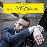 Daniil Trifonov, Mahler Chamber Orchestra, Mikhail Pletnev, Sergei Babayan – Chopin Evocations