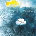 Osamělí písničkáři – Šťastné a osamělé CD