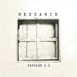 Mezzanin – Pavilon č. 2 CD