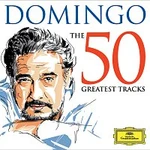 Placido Domingo – 50 Greatest Tracks