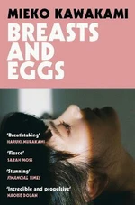 Breasts and Eggs - Mieko Kawakami