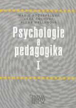 Psychologie a pedagogika I - Marie Rozsypalová, Alena Mellanová, Věra Čechová