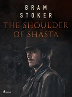 The Shoulder of Shasta - Bram Stoker - e-kniha