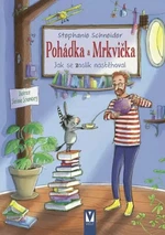 Pohádka a Mrkvička - Jak se zoslík nastěhoval - Stephanie Schneiderová