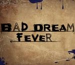 Bad Dream: Fever Steam CD Key