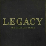 The Cadillac Three - Legacy (LP)