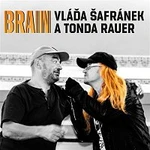 Vláda Šafránek & Tonda Rauer – Brain CD