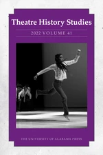 Theatre History Studies 2022, Vol 41