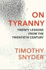 On Tyranny - Timothy Snyder