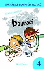 Bouráci - Miloš Kratochvíl