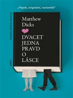 Dvacet jedna pravd o lásce - Matthew Dicks