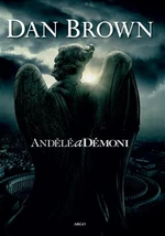 Andělé a démoni - Dan Brown