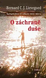 O záchraně duše - Bernard C. J. Lievegoed