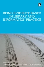 Being Evidence Based in Library and Information Practice