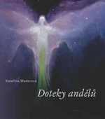 Doteky andělů - Kateřina Maderová