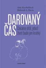 Darovaný čas - Deborah L. Davis, Amy Kuebelbeck