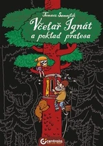 Včelař Ignát a poklad pralesa - Tomasz Samojlik