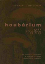 Houbárium - Jiří Pavel, Jiří Piščák