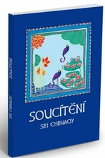 Soucítění - Sri Chinmoy